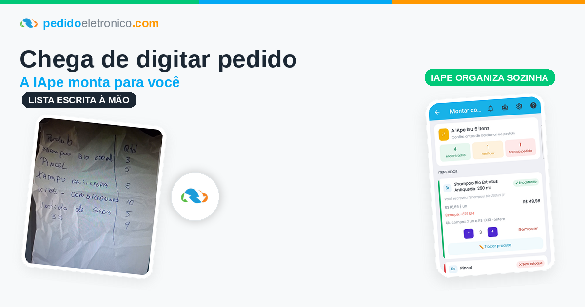 Chega de digitar pedido: veja como a IApe monta tudo por você