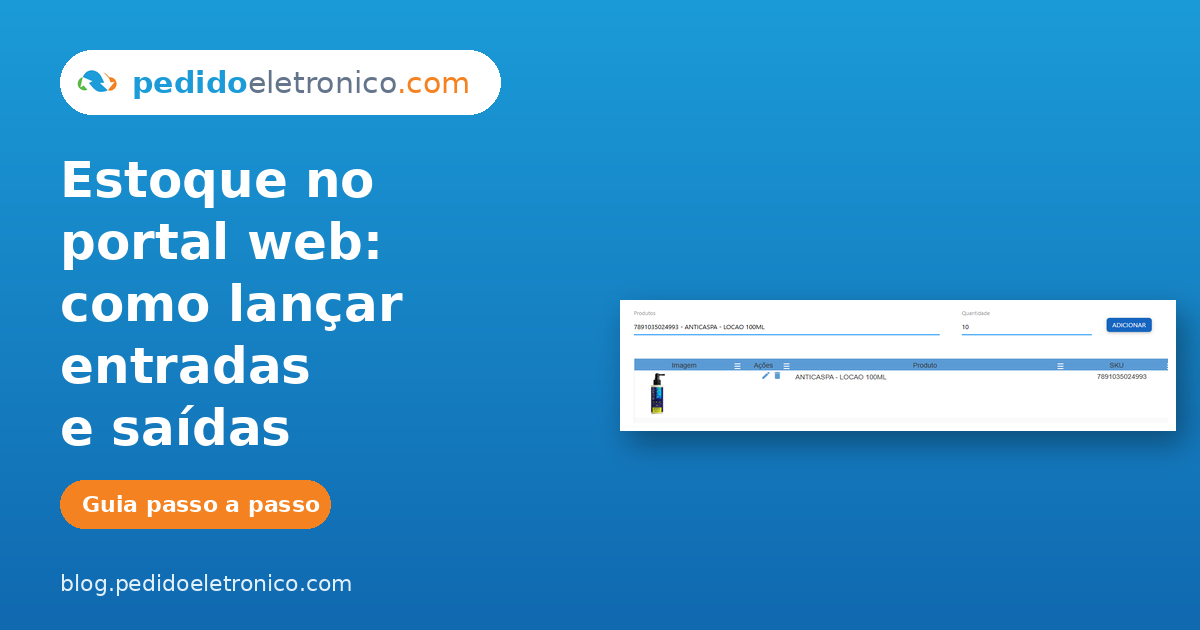 Movimentação de estoque no portal web: como lançar entrada, saída, inventário e transferência