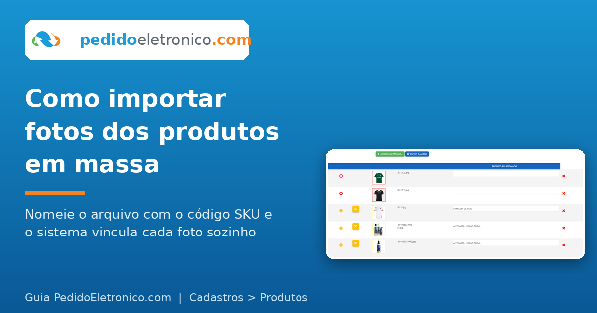 Guia: como importar clientes de uma planilha do Excel no pedidoeletronico.com