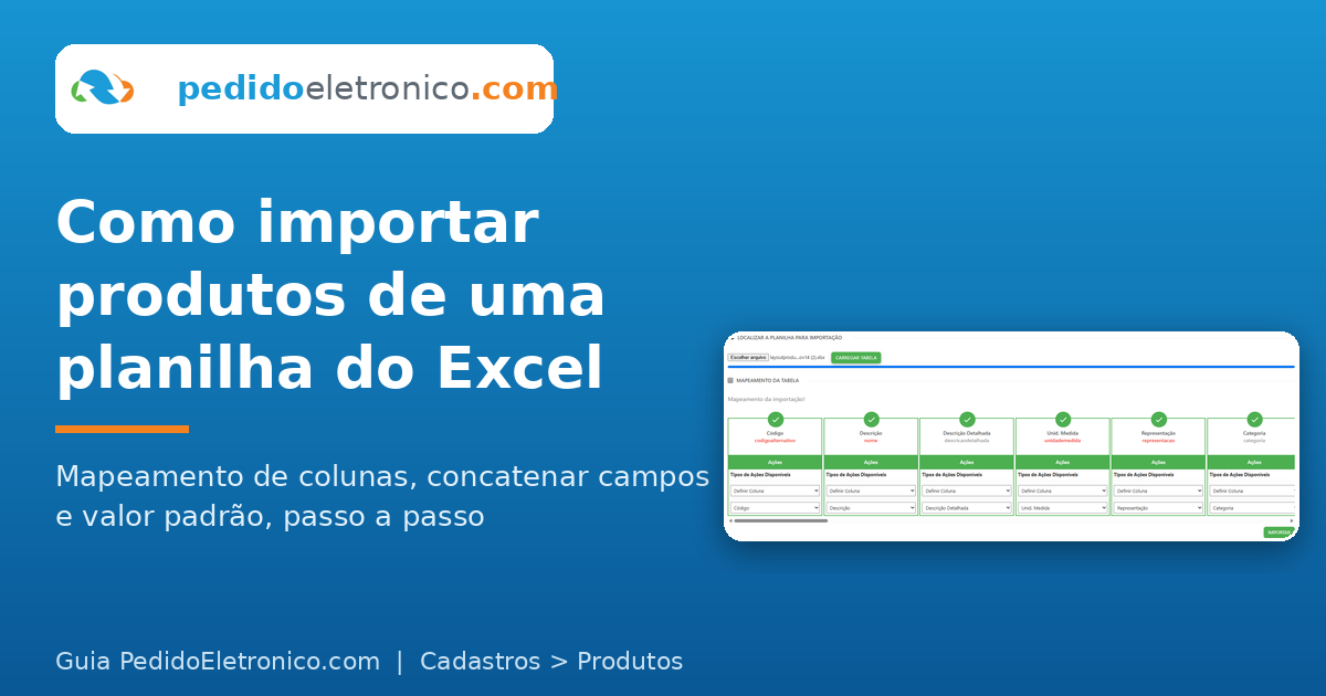Como importar produtos de uma planilha do Excel no pedidoeletronico.com