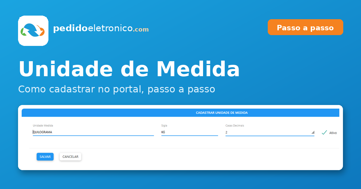 Unidade de Medida no pedidoeletronico.com: como cadastrar e usar nos produtos